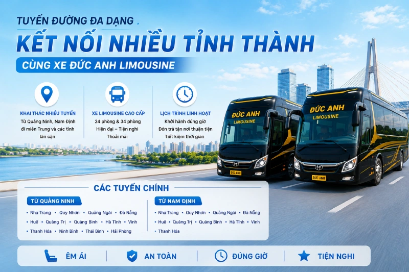 Xe Đức Anh Limousine: Tuyến đường đa dạng – Kết nối nhiều tỉnh thành